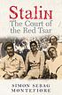 Stalin : the court of the Red Tsar por Simon Sebag Montefiore