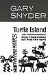 Turtle Island. 作者： Gary Snyder