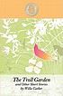 The troll garden, and other short stories by Willa Cather