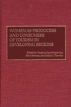 Women as producers and consumers of tourism in developing regions