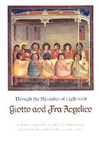 Through the mysteries of light with Giotto and Fra Angelico