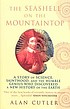 The seashell on the mountaintop : a story of science,... von Alan Cutler