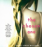The chosen one : [a novel]