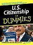 U.S. citizenship for dummies by Steven D Heller
