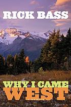 Why I came West