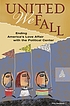 United we fall : ending America's love affair... por Philip T Neisser
