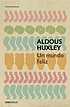 Un mundo feliz von Aldous Huxley