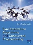 Synchronization algorithms and concurrent programming