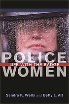 Police women : life with the badge