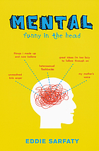 Mental : funny in the head