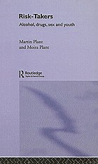 Risk-takers : alcohol, drugs, sex, and youth
