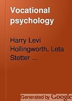 Vocational psychology; its problems and methods,