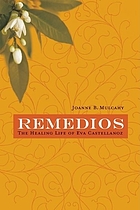 Remedios : the healing life of Eva Castellanoz