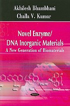 Novel enzyme/DNA/inorganic materials : a new generation of biomaterials