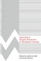 Intercultural dispute resolution in aboriginal contexts