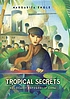 Tropical secrets : Holocaust refugees in Cuba door  Margarita Engle 