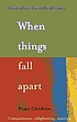 When things fall apart : heart advice for difficult... por Pema Chödrön