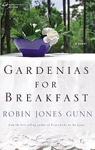 Gardenias for breakfast