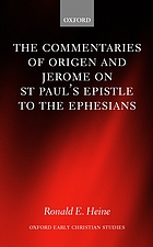 The commentaries of Origen and Jerome on St. Paul's Epistle to the Ephesians
