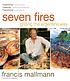 Seven fires : grilling the Argentine way by  Francis Mallmann 