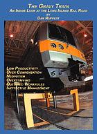 The gravy train : an inside look at the Long Island Rail Road