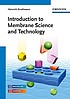 Introduction to membrane science and technology by  H Strathmann 