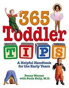 365 toddler tips : a helpful handbook for the early years