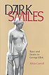 Dark smiles : race and desire in George Eliot de Alicia Carroll