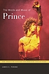 The words and music of Prince door James E Perone