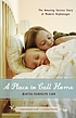 A place to call home : the amazing success story... by  Martha Randolph Carr 