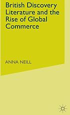 British discovery literature and the rise of global commerce