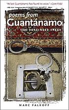 Poems from Guantánamo : the detainees speak
