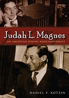 Judah L. Magnes : an American Jewish nonconformist