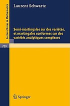 Semi-martingales sur des variétés et martingales conformes sur des variétés analytiques complexes