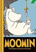 Moomin : the complete Tove Jansson comic strip.
