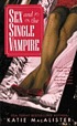 Sex and the single vampire por Katie MacAlister