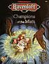Champions of the mists