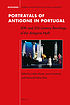 Portrayals of Antigone in Portugal : 20th and... by Carlos Morais