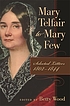 Mary Telfair to Mary Few : selected letters, 1802-1844 por Mary Telfair