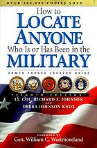 How to locate anyone who is or has been in the military : Armed Forces locator guide
