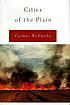 The border trilogy/ 3, Cities of the plain. door Cormac McCarthy