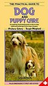 The practical guide to dog and puppy care : a... de A  T  B Edney