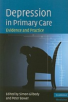 Depression in primary care : evidence and practice