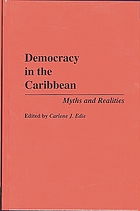 Democracy in the Caribbean : myths and realities