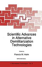 Scientific advances in alternative demilitarization technologies
