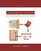 Measurement systems : application and design