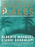 The dictionary of imaginary places von Alberto Manguel