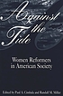 Against the tide : women reformers in American society