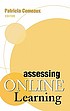 Assessing online learning by  Patricia Comeaux 