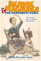 Bernie Magruder & the parachute peril